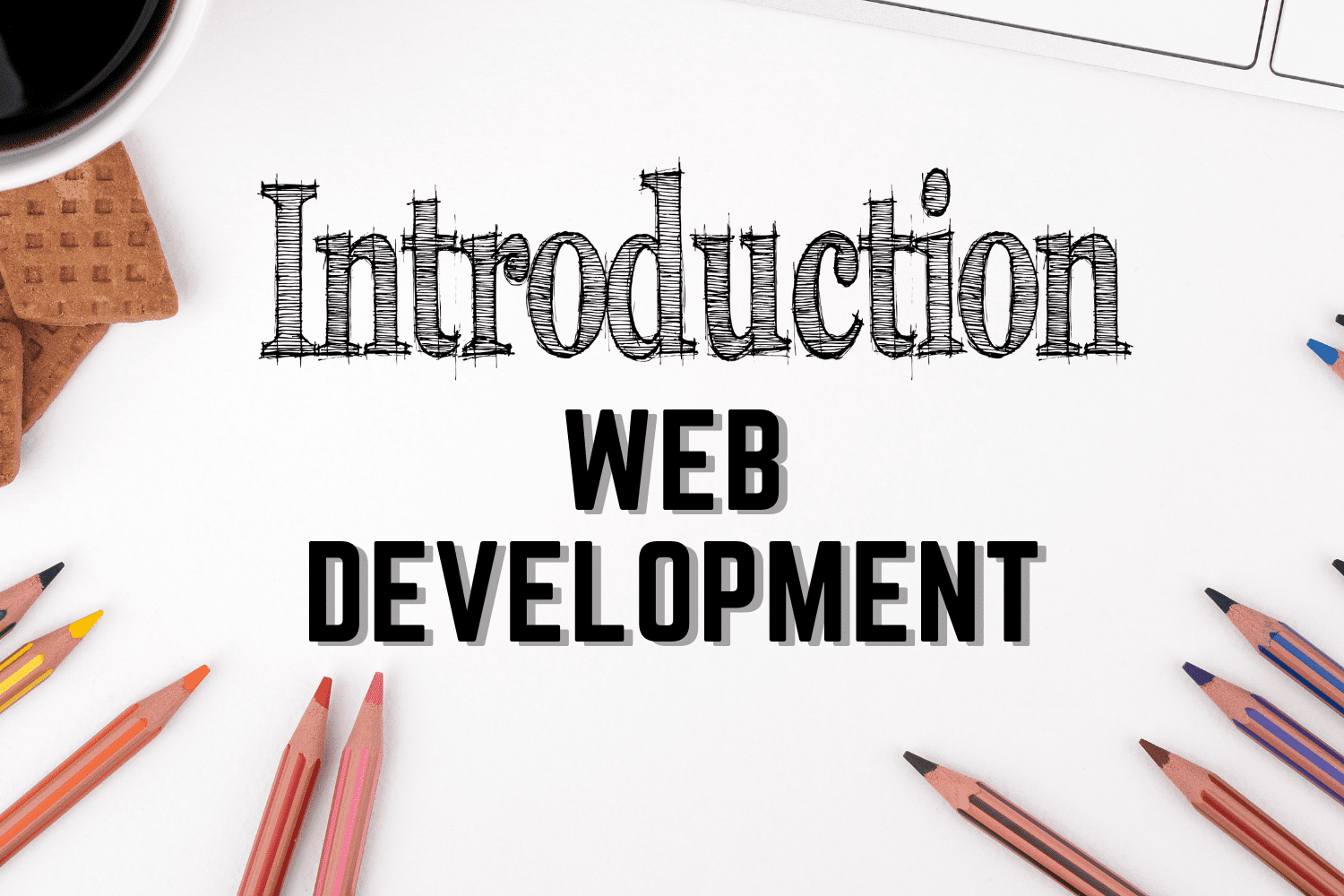 Introduction To Web Development | Xio IT Trainings